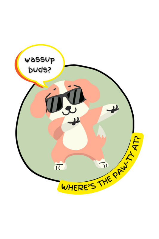 Wassup Buds? Paw-ty Hoodie