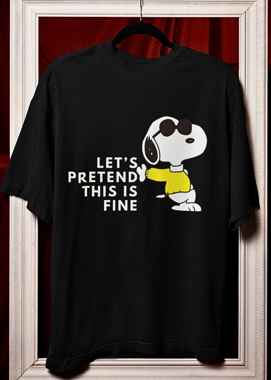 Let’s Pretend This Is Fine Unisex Oversized T-Shirt