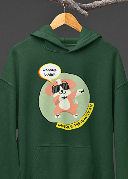 Wassup Buds? Paw-ty Hoodie