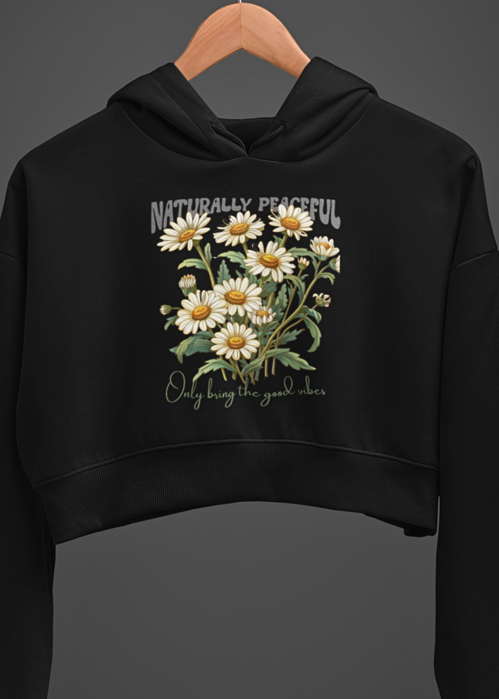 Good Vibes Bloom: Naturally Peaceful Graphic Crop Hoodie