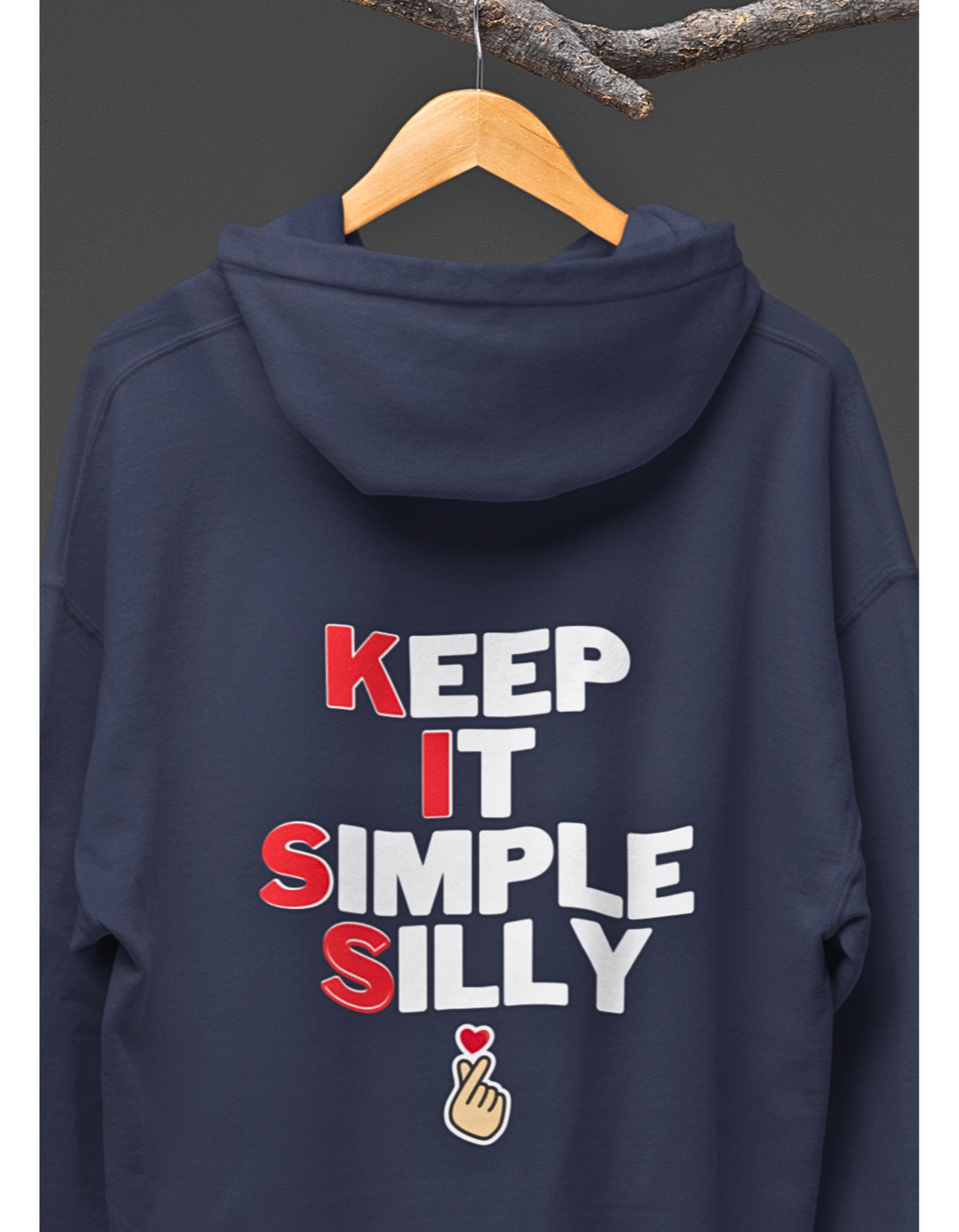 KISS: Keep It Simple Silly Hoodie