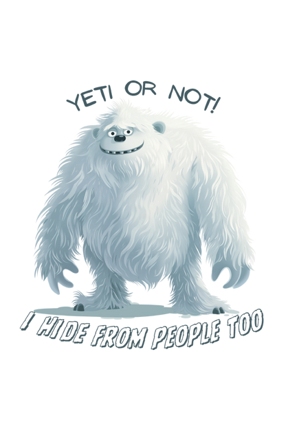 Yeti Hide and Seek T-shirt: Embrace Your Inner Recluse with Style!