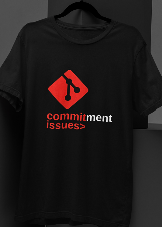 Commitment Issues - Git-Inspired Humor Unisex Tee