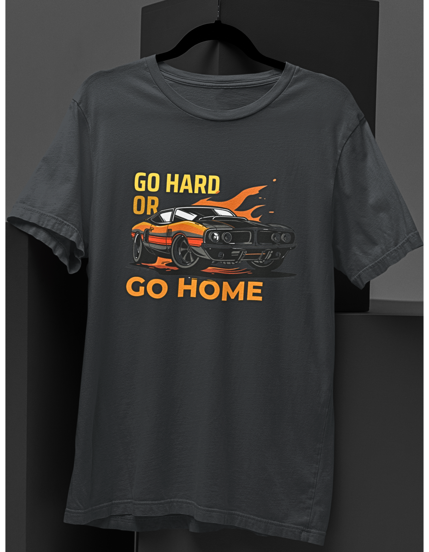 Go Hard or Go Home T-shirt: Embrace the Challenge!