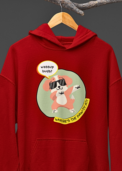 Wassup Buds? Paw-ty Hoodie