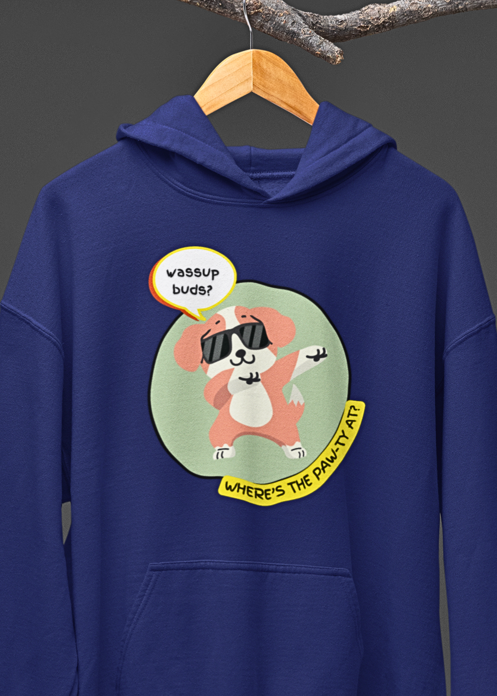 Wassup Buds? Paw-ty Hoodie