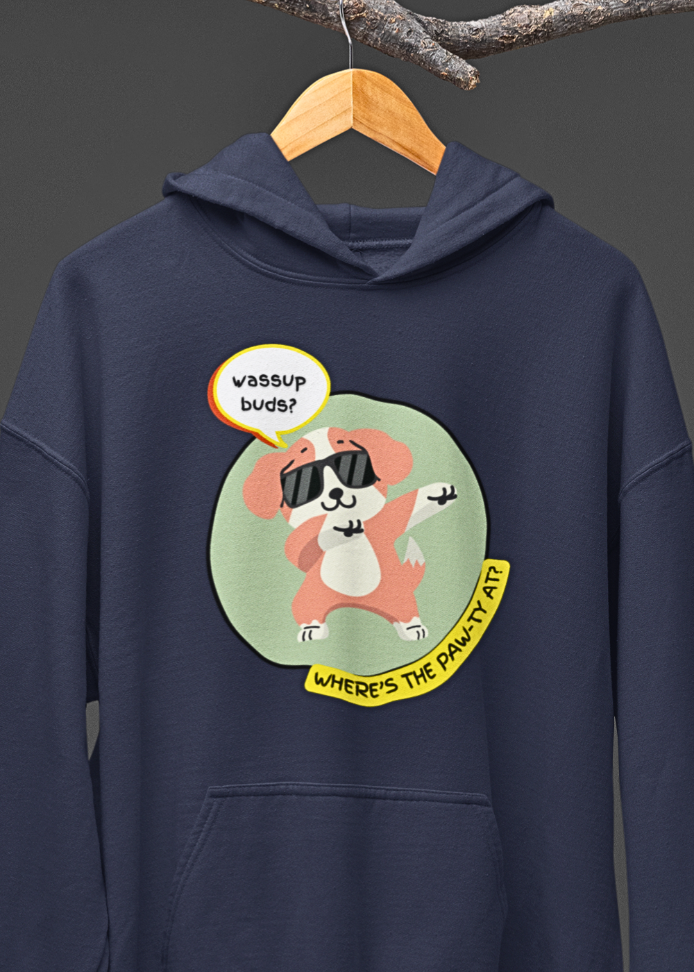 Wassup Buds? Paw-ty Hoodie