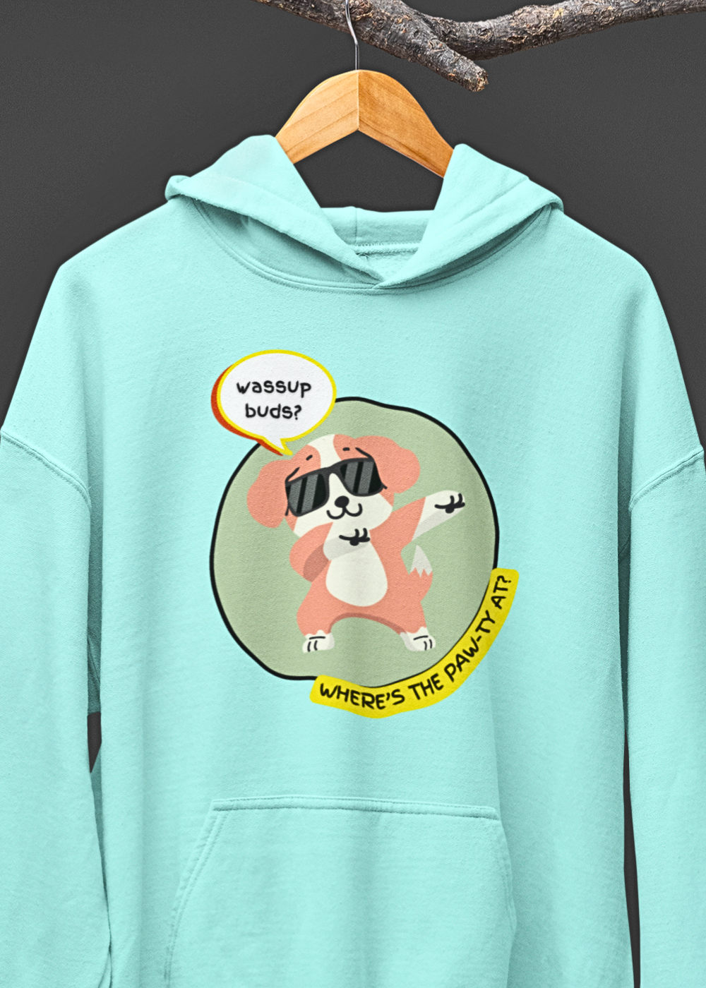 Wassup Buds? Paw-ty Hoodie