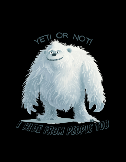 Yeti Hide and Seek T-shirt: Embrace Your Inner Recluse with Style!