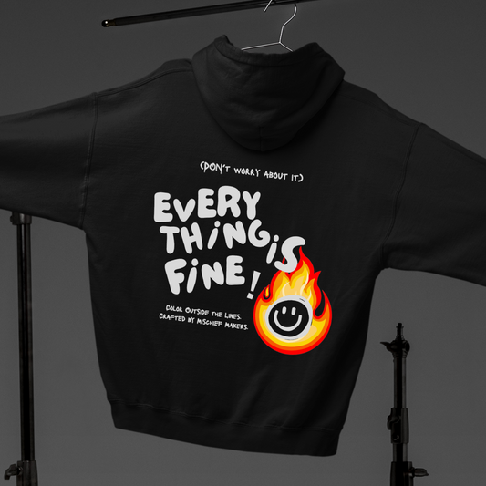 No Worries Unisex Hoodie - Everything’s Fine, Promise!